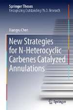 New Strategies for N-Heterocyclic Carbenes Catalyzed Annulations