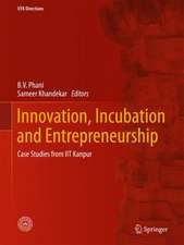 Innovation, Incubation and Entrepreneurship: Case Studies from IIT Kanpur