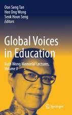 Global Voices in Education: Ruth Wong Memorial Lectures, Volume II