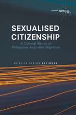 Sexualised Citizenship: A Cultural History of Philippines-Australian Migration