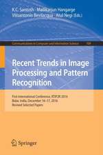 Recent Trends in Image Processing and Pattern Recognition: First International Conference, RTIP2R 2016, Bidar, India, December 16–17, 2016, Revised Selected Papers