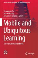 Mobile and Ubiquitous Learning: An International Handbook