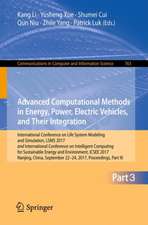 Advanced Computational Methods in Energy, Power, Electric Vehicles, and Their Integration: International Conference on Life System Modeling and Simulation, LSMS 2017 and International Conference on Intelligent Computing for Sustainable Energy and Environment, ICSEE 2017, Nanjing, China, September 22-24, 2017, Proceedings, Part III