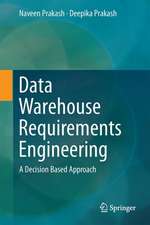 Data Warehouse Requirements Engineering: A Decision Based Approach