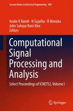 Computational Signal Processing and Analysis: Select Proceedings of ICNETS2, Volume I