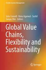 Global Value Chains, Flexibility and Sustainability