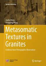 Metasomatic Textures in Granites: Evidence from Petrographic Observation