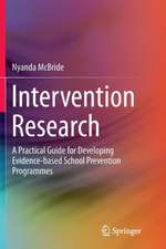 Intervention Research: A Practical Guide for Developing Evidence-based School Prevention Programmes