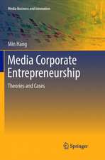 Media Corporate Entrepreneurship: Theories and Cases