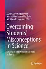 Overcoming Students' Misconceptions in Science: Strategies and Perspectives from Malaysia