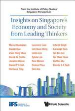 INSIGHTS ON SINGAPORE'S ECONOMY & SOCIETY FROM LEAD THINKERS