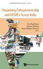 ORGANISING ENTREPRENEURSHIP AND MSMES ACROSS INDIA