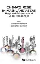 China's Rise in Mainland Asean: Regional Evidence and Local Responses