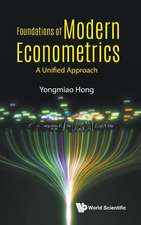 FOUNDATIONS OF MODERN ECONOMETRICS