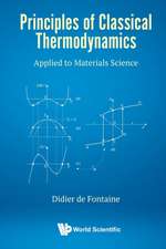 PRINCIPLES OF CLASSICAL THERMODYNAMICS