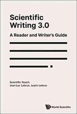 Scientific Writing 3.0: A Reader And Writer's Guide