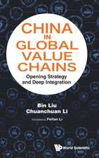 CHINA IN GLOBAL VALUE CHAINS