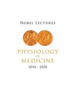 Nobel Lectures in Physiology or Medicine (2016-2020)