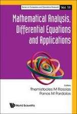 Mathematical Analysis, Differential Equations and Applications