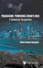 PARADIGMS POWERING CHINA'S RISE