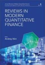 REVIEWS IN MODERN QUANTITATIVE FINANCE