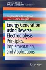 Energy Generation using Reverse Electrodialysis: Principles, Implementation, and Applications