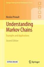 Understanding Markov Chains: Examples and Applications