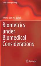 Biometrics under Biomedical Considerations