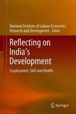 Reflecting on India’s Development: Employment, Skill and Health