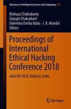 Proceedings of International Ethical Hacking Conference 2018: eHaCON 2018, Kolkata, India