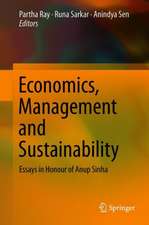 Economics, Management and Sustainability: Essays in Honour of Anup Sinha