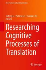 Researching Cognitive Processes of Translation