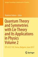 Quantum Theory and Symmetries with Lie Theory and Its Applications in Physics Volume 2: QTS-X/LT-XII, Varna, Bulgaria, June 2017