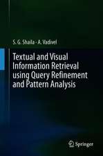 Textual and Visual Information Retrieval using Query Refinement and Pattern Analysis