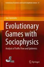 Evolutionary Games with Sociophysics