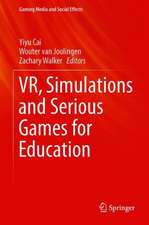 VR, Simulations and Serious Games for Education