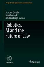 Robotics, AI and the Future of Law