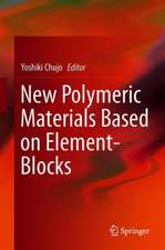 New Polymeric Materials Based on Element-Blocks