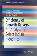 Efficiency of Growth Drivers: An Analysis of Select Indian Industries