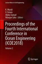 Proceedings of the Fourth International Conference in Ocean Engineering (ICOE2018): Volume 2