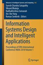 Information Systems Design and Intelligent Applications: Proceedings of Fifth International Conference INDIA 2018 Volume 1