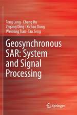 Geosynchronous SAR: System and Signal Processing