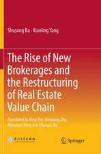 The Rise of New Brokerages and the Restructuring of Real Estate Value Chain