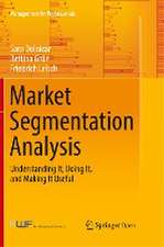 Market Segmentation Analysis: Understanding It, Doing It, and Making It Useful