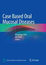 Case Based Oral Mucosal Diseases