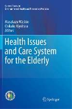 Health Issues and Care System for the Elderly