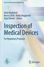 Inspection of Medical Devices: For Regulatory Purposes