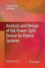 Analysis and Design of the Power-Split Device for Hybrid Systems