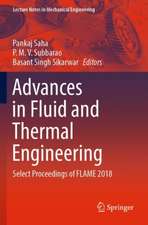 Advances in Fluid and Thermal Engineering: Select Proceedings of FLAME 2018