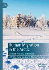 Human Migration in the Arctic: The Past, Present, and Future